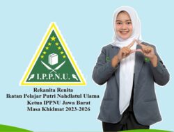 30 Menit Bersama Ketua IPPNU Jawa Barat 2023-2026, “Kemandirian Organisasi Yang Berbasis Prioritas, Kolaborasi & Kreativitas”