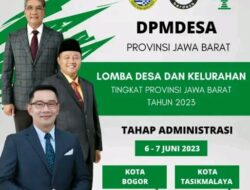 DPMD Jabar Seleksi Desa & Kelurahan Terbaik Untuk Wakili Jabar Lomdeskel Regional 2023