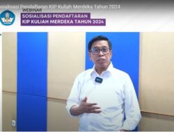 Program KIP Kuliah Merdeka Tahun 2024 Resmi Dibuka
