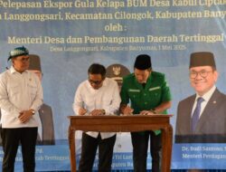 Bupati Sadewo Bersama GP Ansor Dampingi Dua Menteri Pelepasan Ekspor Gula Kelapa BUMDes Kabul Ciptaku Banyumas ke Hungaria