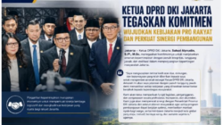 Ketua DPRD DKI Jakarta Tegaskan Komitmen Wujudkan Kebijakan Pro Rakyat dan Perkuat Sinergi Pembangunan