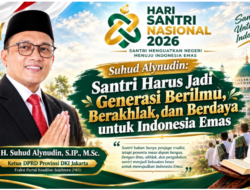 Ketua DPRD DKI Jakarta: Santri Harus Jadi Generasi Berilmu, Berakhlak dan Berdaya untuk Indonesia Emas